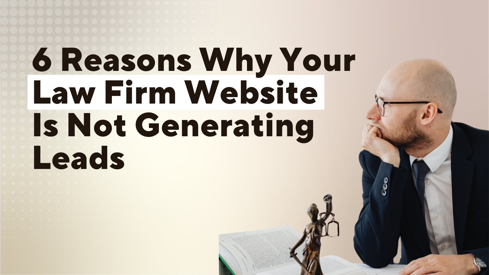 Why-law-firm-website-not-generating-leads